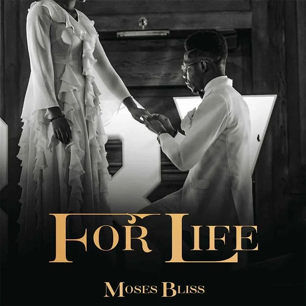 Moses Bliss For Life