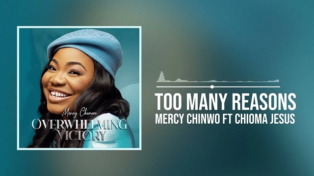 Mercy Chinwo Too Many Reasons
