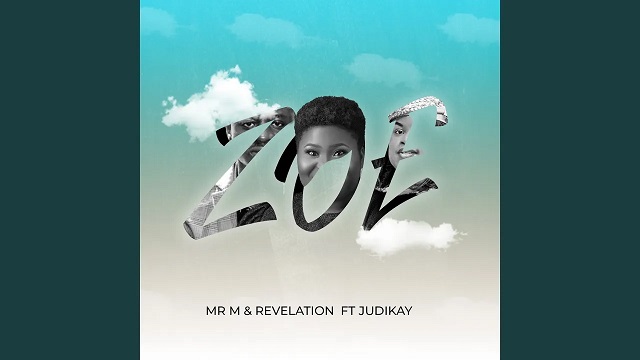 Mr M & Revelation Zoe ft. Judikay
