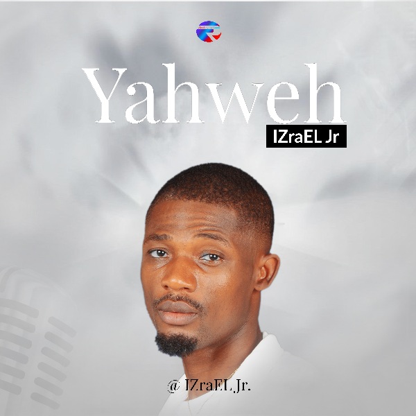 IZraEL Jr Yahweh